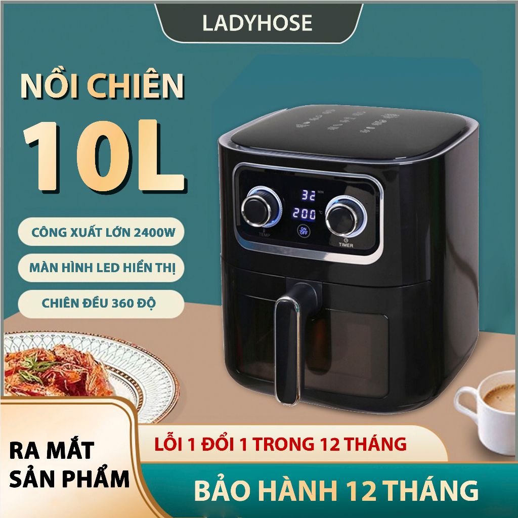 Nồi chiên không dầu CAO CẤP AIR FRYER 10 lít CHIÊN ĐƯỢC GÀ 4KG - BẢO HÀNH 12 THÁNG