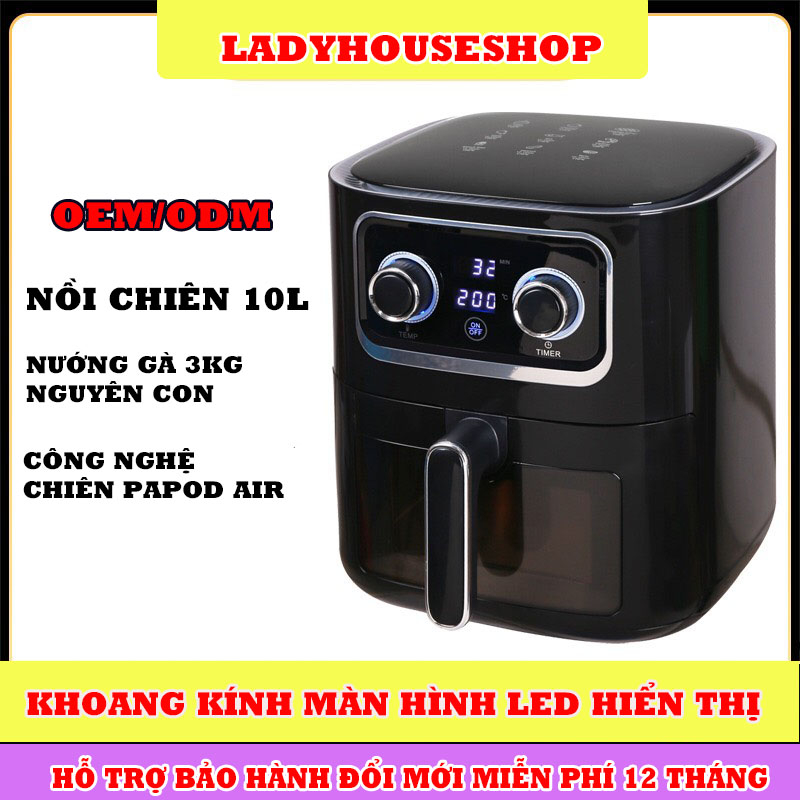 Nồi chiên không dầu CAO CẤP AIR FRYER 10 lít CHIÊN ĐƯỢC GÀ 4KG - BẢO HÀNH 12 THÁNG
