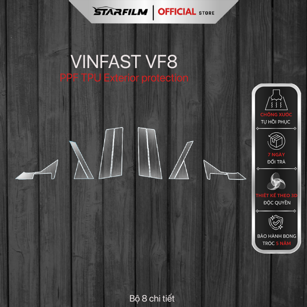 VINFAST VF8 PPF TPU Trụ bóng chống xước tự hồi phục STARFILM
