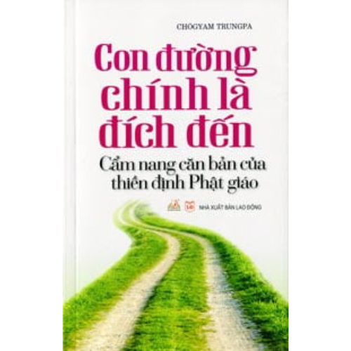 Sách Vanlangbooks - Con Đường Chính Là Đích Đến