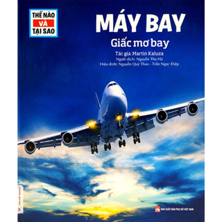 Sách - thế nào và tại sao - máy bay - giấc mơ bay - tv