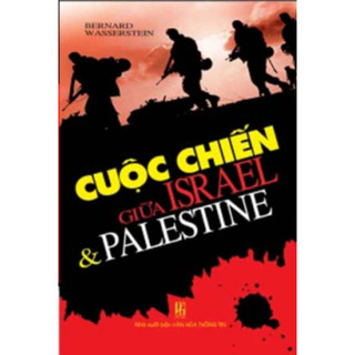 Sách Vanlangbooks - Cuộc Chiến Giữa Israel &Palestine
