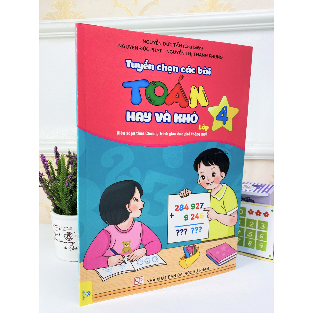 Sách - Tuyển Chọn Các Bài Toán Hay Và Khó Lớp 4  - ndbooks