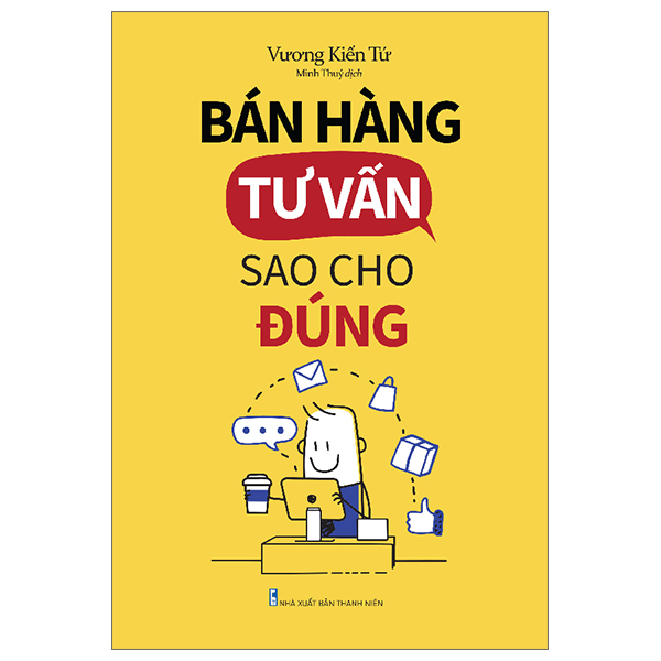 Sách: Bán Hàng Tư Vấn Sao Cho Đúng