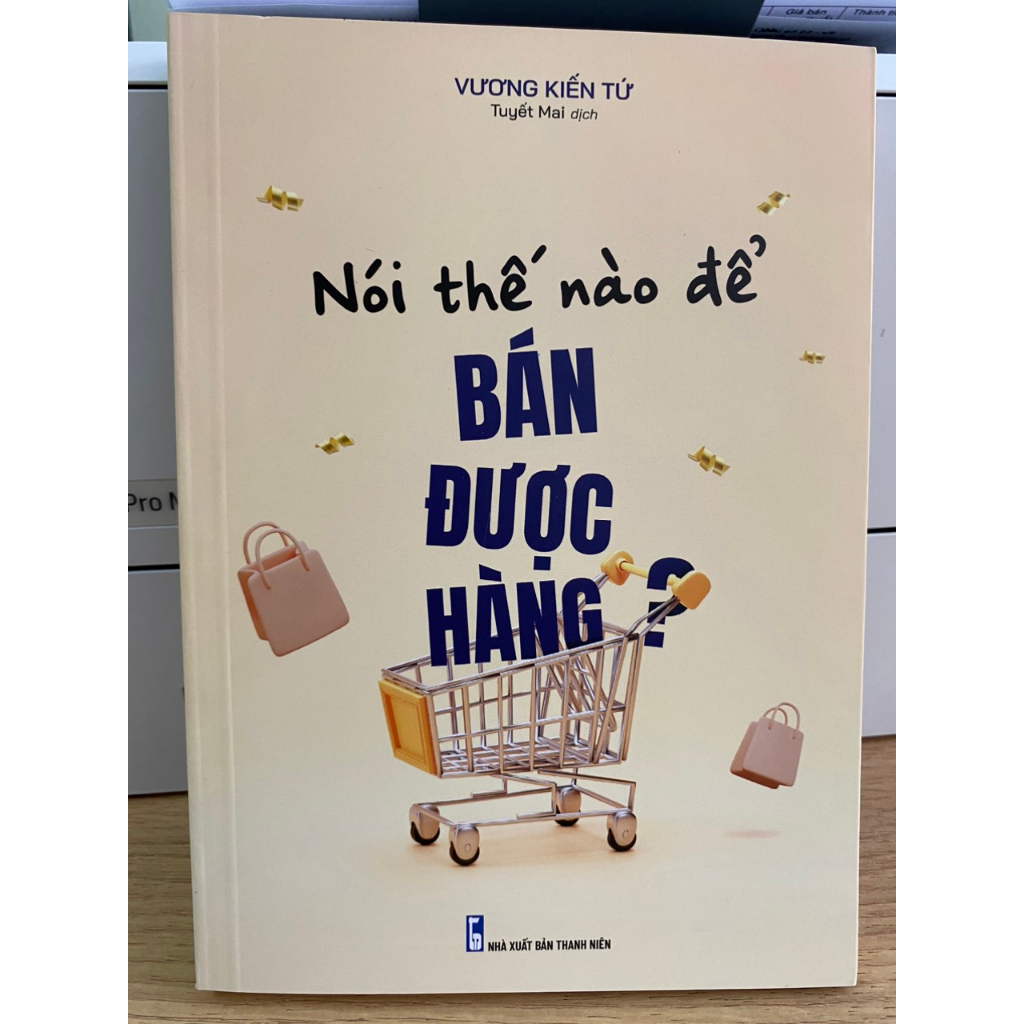 Sách  - Nói Thế Nào Để Bán Được Hàng