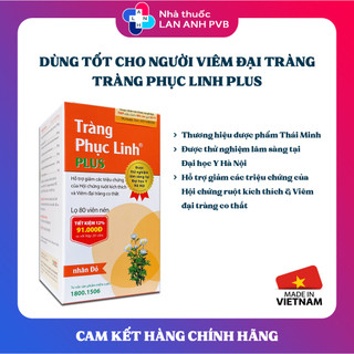 TRÀNG PHỤC LINH PLUS - Hỗ Trợ Hội Chứng Ruột Kích Thích, Viêm Đại Tràng Cấp Và Mãn Tính.