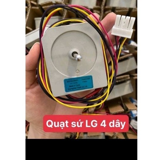 Quạt sứ tủ lạnh LG 4 dây 12dcv