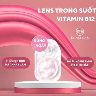   LENS 1 NGÀY  Kính Áp Tròng Trong Suốt 1 NGÀY B12 Phù Hợp Mắt Nhạy Cảm 