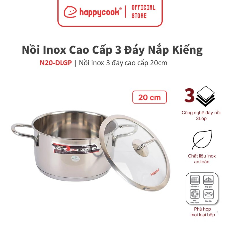 Nồi Inox Cao Cấp 3 Đáy Nắp Kiếng Happy Cook Delux 16cm N16-DLGP