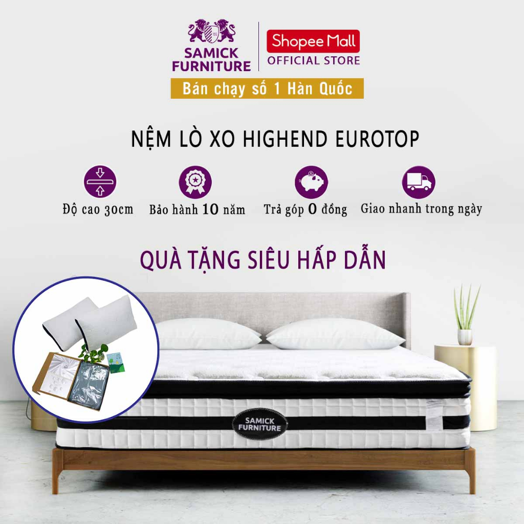 NÊM LÒ XO TÚI HÚT CHÂN KHÔNG Cao Cấp SAMICK HIGHEND EUROTOP Hàn Quốc - Bảo vệ cột sống