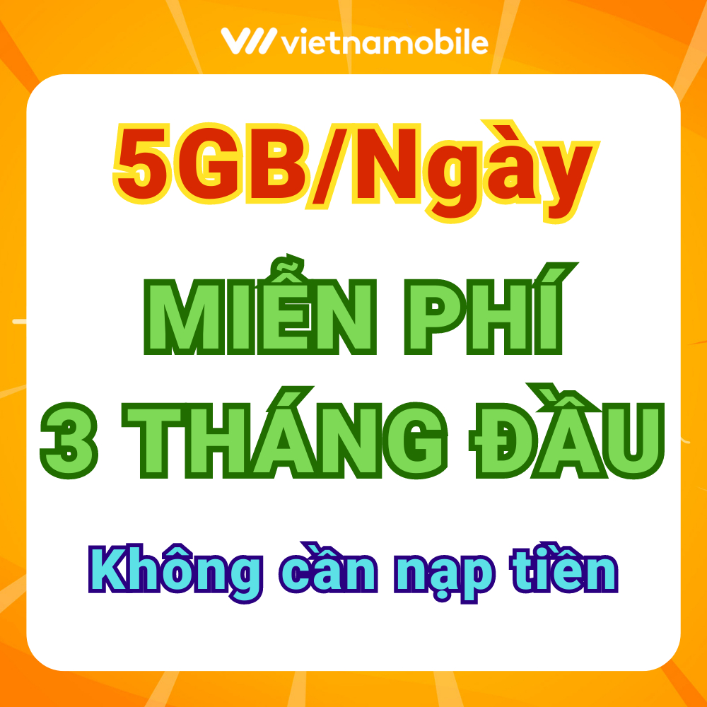 Sim 4G Vietnamobile ưu đãi Data 150GB/tháng, Miễn phí 3 tháng đầu, Được chọn số, Tặng 20p ngoại mạng, Miễn phí nội mạng.