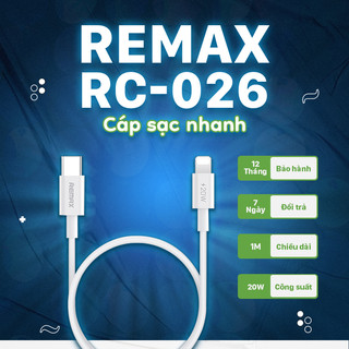 Dây sạc nhanh, cáp sạc nhanh remax rc-026 pd 20w chiều dài 1m hàng chính hãng