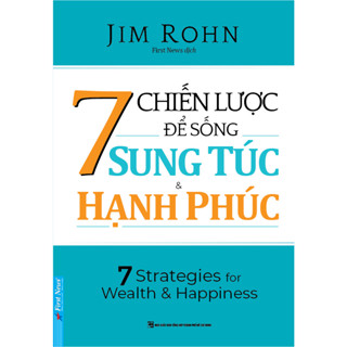 Sách - 7 Chiến Lược Để Sống Sung Túc Và Hạnh Phúc - First News