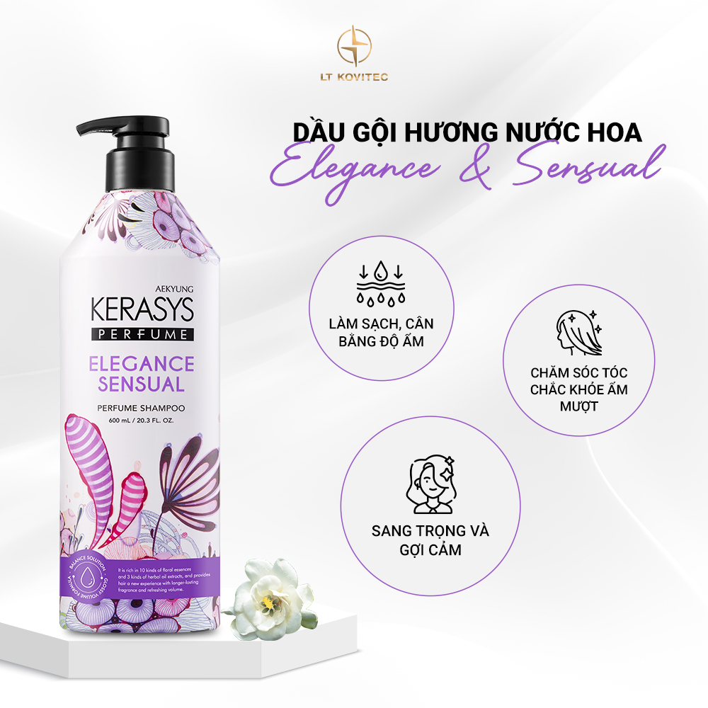 Dầu gội nước hoa Kerasys Elegance&Sensual 600ML làm sạch dịu nhẹ, lưu hương dài lâu