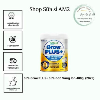 Sữa growplus+ sữa non vàng lon 400g date nutifood