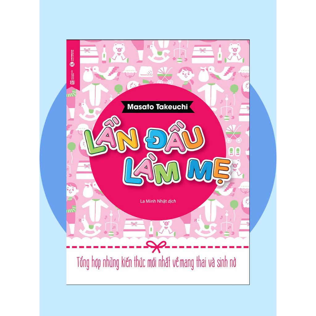 Sách Lần Đầu Làm Mẹ - Dành Cho Mẹ Bầu