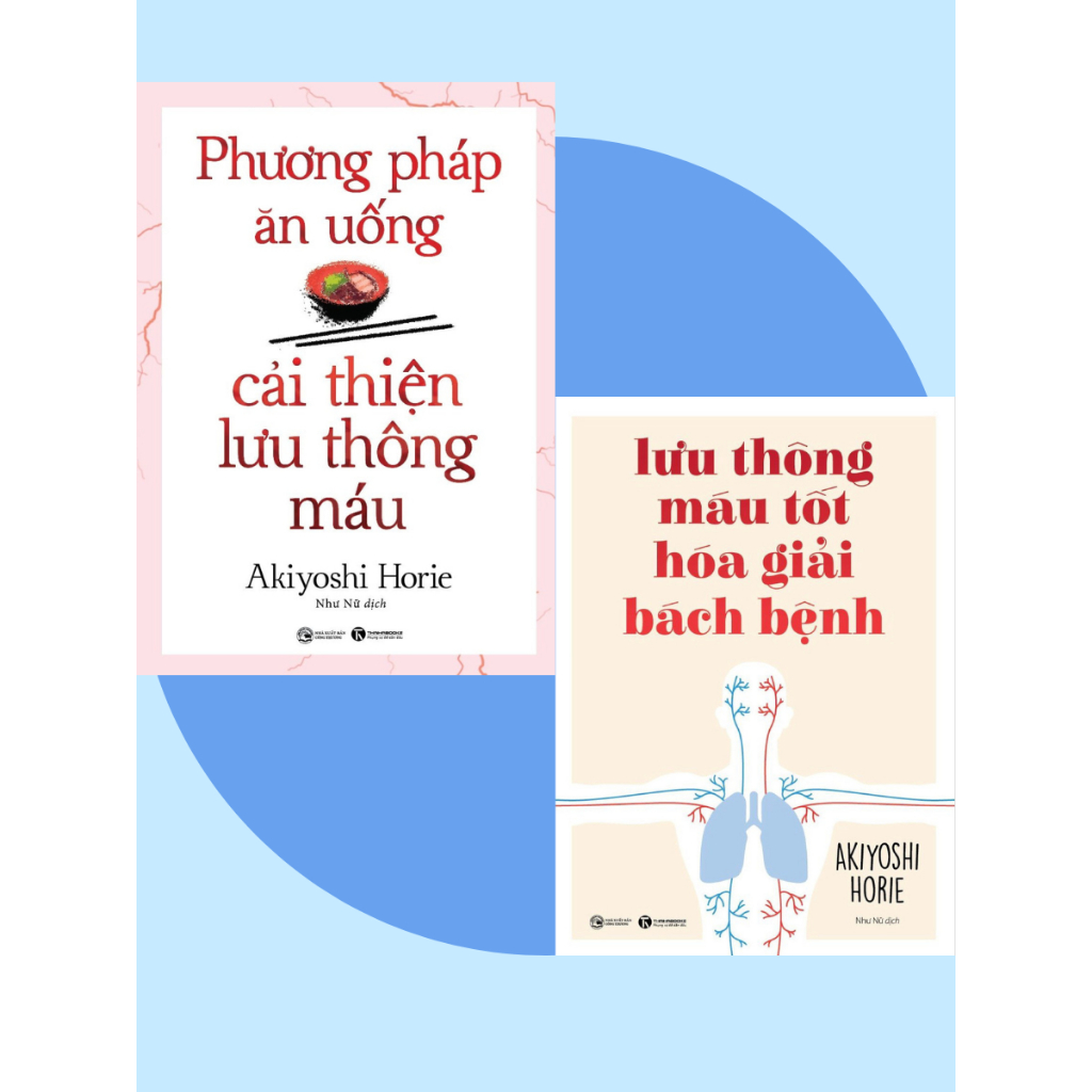 Sách - Combo 2 cuốn Lưu Thông Máu Tốt Hóa Giải Bách Bệnh và Phương Pháp Ăn Uống Cải Thiện Lưu Thông Máu