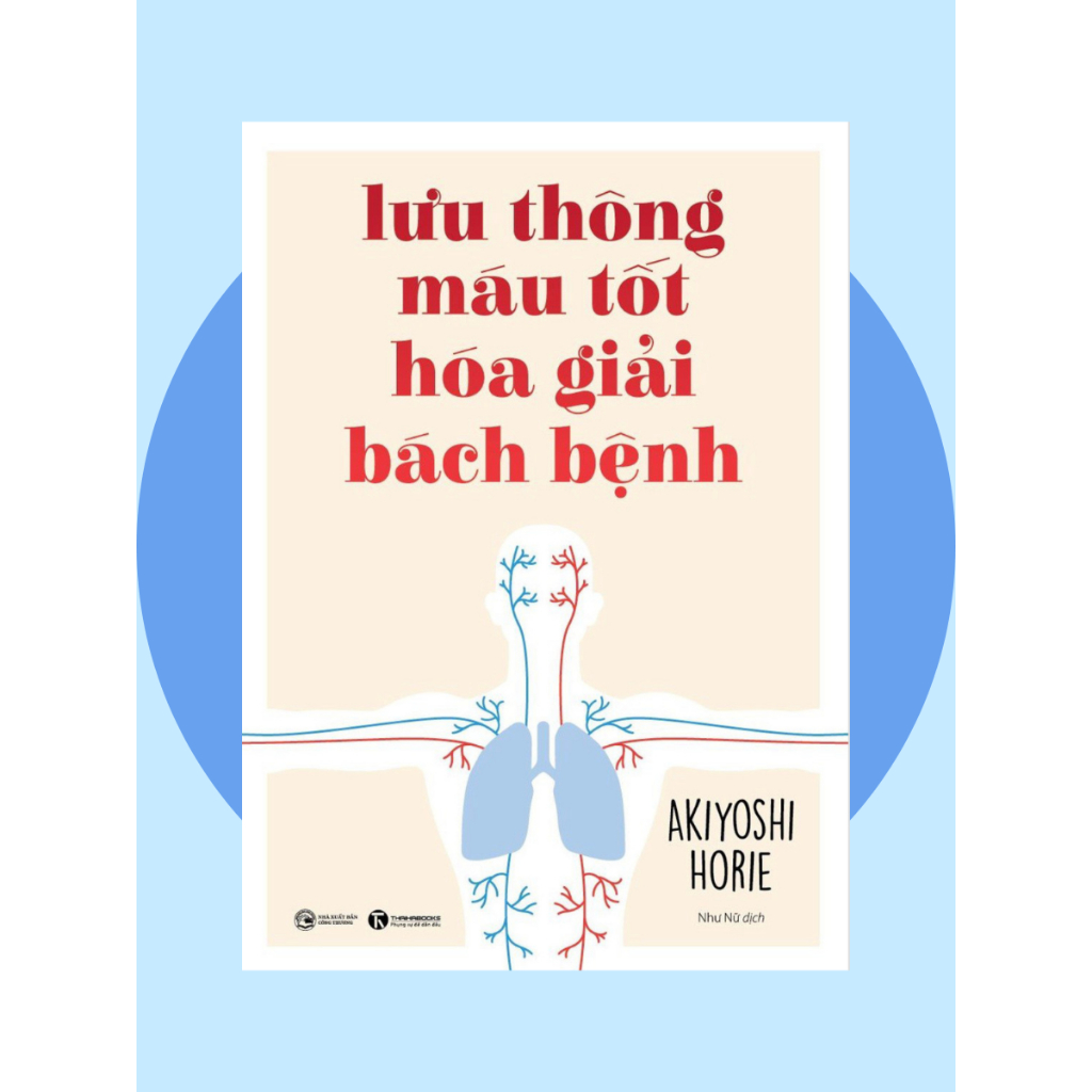 Sách - Combo 2 cuốn Lưu Thông Máu Tốt Hóa Giải Bách Bệnh và Phương Pháp Ăn Uống Cải Thiện Lưu Thông Máu