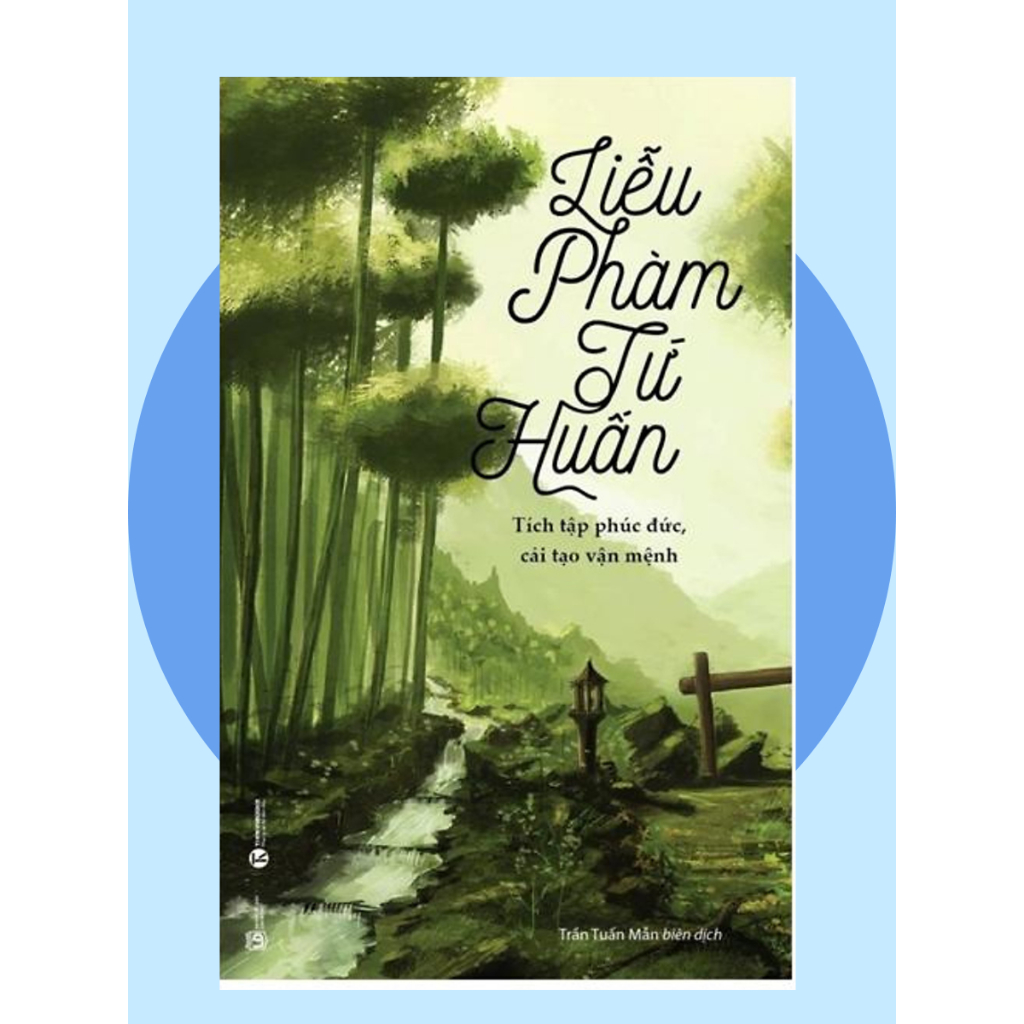 Sách Liễu Phàm Tứ Huấn - Tích Tập Phúc Đức, Cải Tạo Vận Mênh