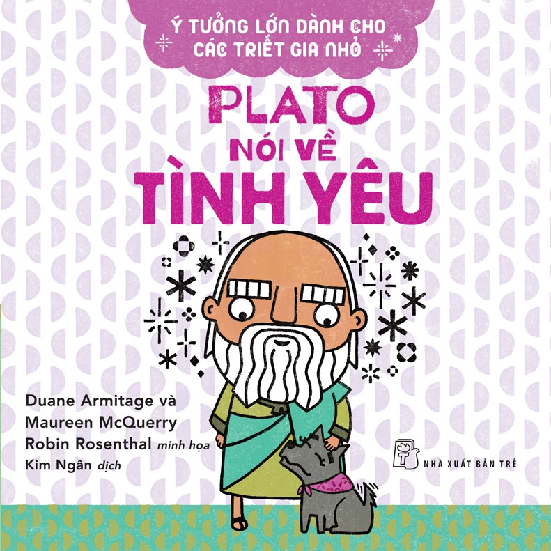 Sách - Plato Nói Về Tình Yêu (Ý Tưởng Lớn Dành Cho Các Triết Gia Nhỏ) - NXB Trẻ