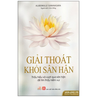Sách Vanlangbooks - Giải Thoát Khỏi Sân Hận
