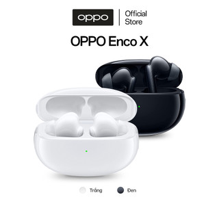 Tai nghe không dây OPPO Enco X- Hàng Chính Hãng