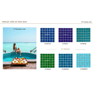 Gạch mosaic gốm nem rạn đơn màu ốp bể bơi khách sạn, vila, resort, trang trí ngoại nội thất, chống thấm tốt, hàng sẵn