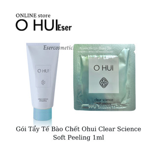 Gói tẩy tế bào chết ohui clear science soft peeling 1ml _esersample