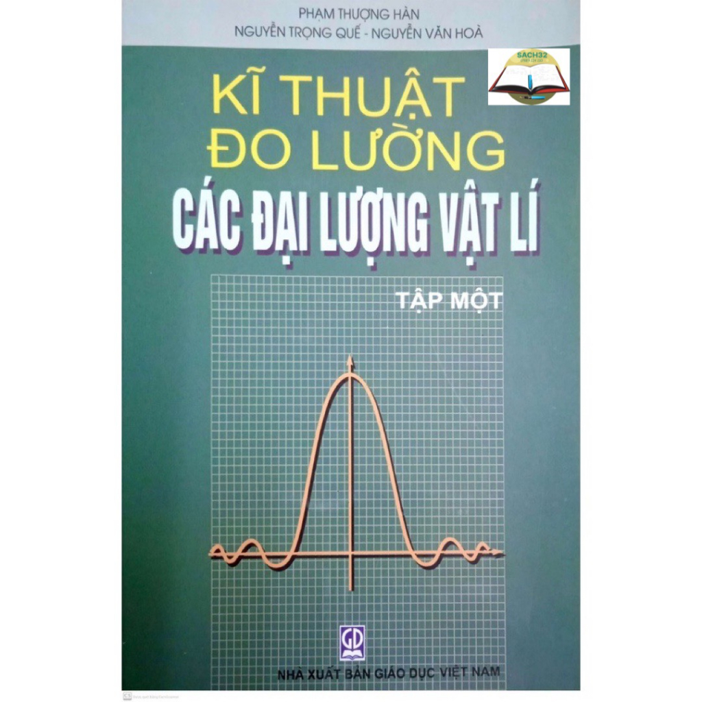 Sách - Kĩ Thuật Đo Lường Các Đại Lượng Vật Lí Tập 1