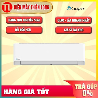 Máy lạnh casper 1hp lc-09fs33 - bảo hành chính hãng tận nơi