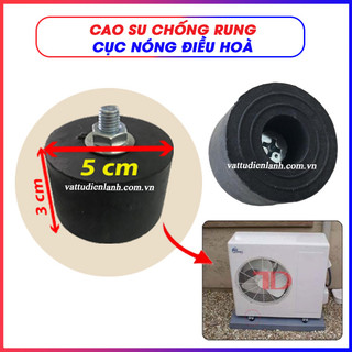 Cao su chống rung máy lạnh, đế chống rung cục nóng điều hoà đa năng