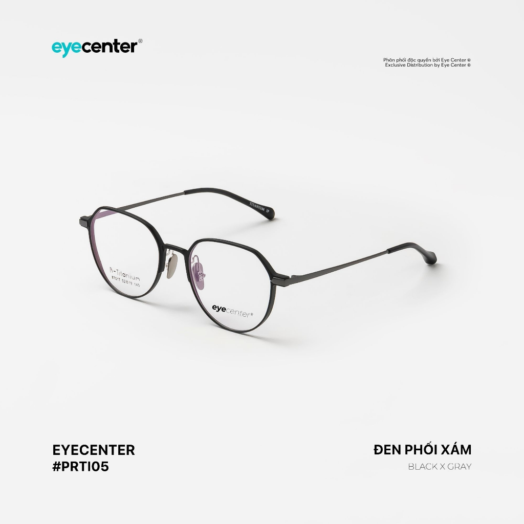 Gọng kính cận nam nữ chính hãng EYECENTER PRTI05 Titanium nhập khẩu by Eye Center Vietnam
