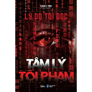 Sách - Lý Do Tôi Đọc Tâm Lý Tội Phạm