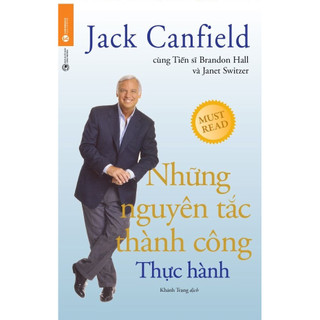 Sách - những nguyên tắc thành công - thực hành - jack canfield - thái hà books - b159