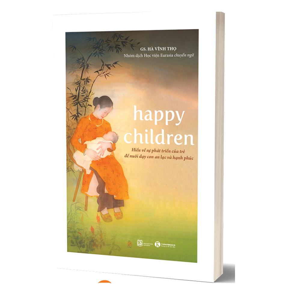 Sách - Happy Children - Hiểu về sự phát triển của trẻ - GS.Hà Vĩnh Thọ - THA179k