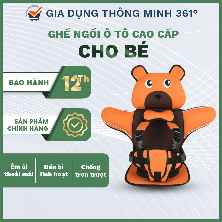 Ghế Ngồi Ô Tô Cho Bé, Ghế Ngồi Hình Gấu Cao Cấp Có Đế Chống Trượt, Gia Dụng Thông Minh 361