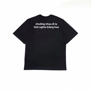 Áo thun over size nhường nhau đi ẻ tình nghĩa thăng hoa cotton 100% co giãn 2 chiều chất lượng cao cac stu