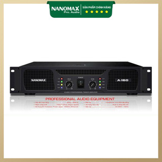 Main cục đẩy 24 sò nanomax a-160 công suất 2400w hàng chính hãng