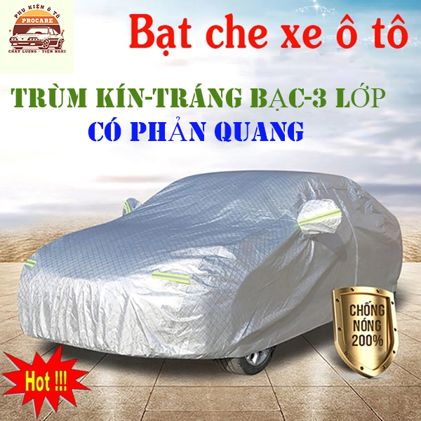 Bạt Phủ Trùm Che Bọc Ô Tô Xe Hơi Có Phản Quang 3 Lớp Cao Cấp,Áo Bạc Xe Ô Tô Tráng Nhôm Chống Cháy Trầy Xước nắng mưa