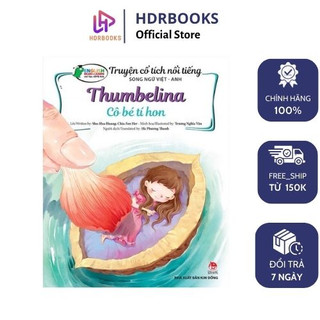 Sách - Truyện cổ tích nổi tiếng song ngữ Việt - Anh - Thumbelina - Cô bé Tí Hon