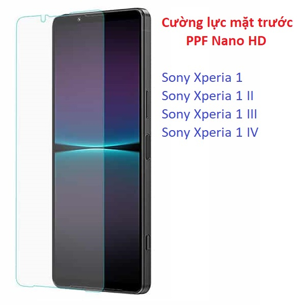 Cường lực PPF Nano HD Full màn Trong suốt Sony Xperia 1 II III IV Mark 1 2 3 4 (Tặng Tấm gạt dán khi mua từ 3 miếng PPF)