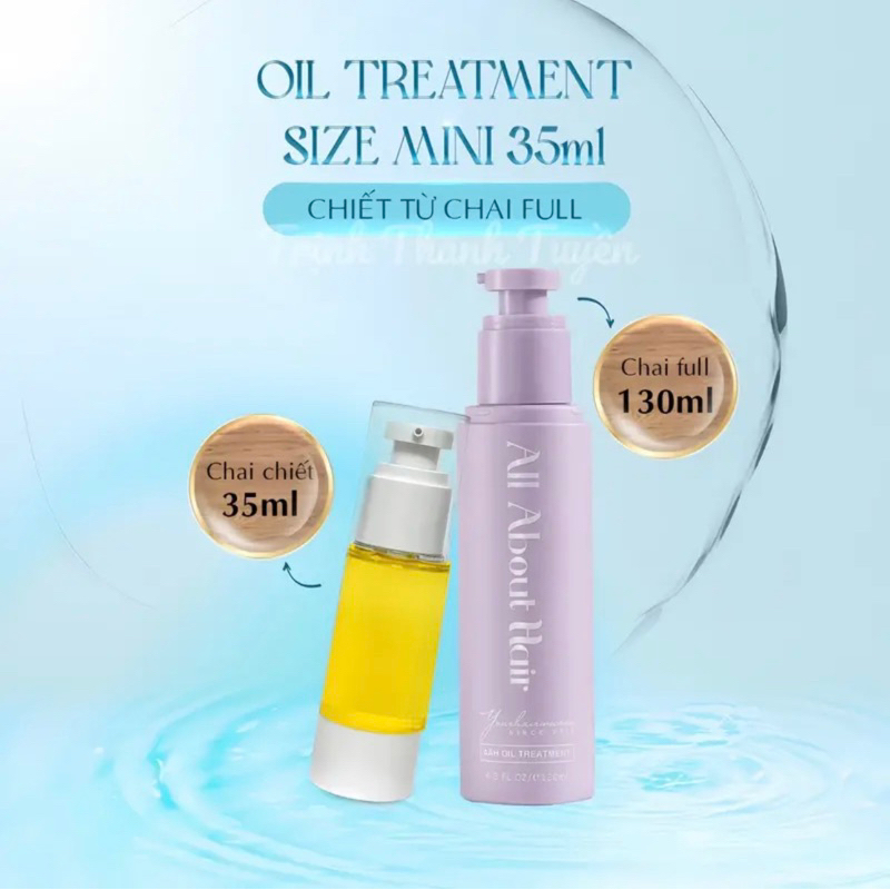 Chai Chiết 35Ml & Chai Full Dầu Ủ Oil Treatment AAH 130ml