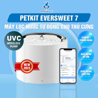  Máy lọc nước cho mèo PETKIT Eversweet 7, Everswe3 Pro UVC - Max Clean