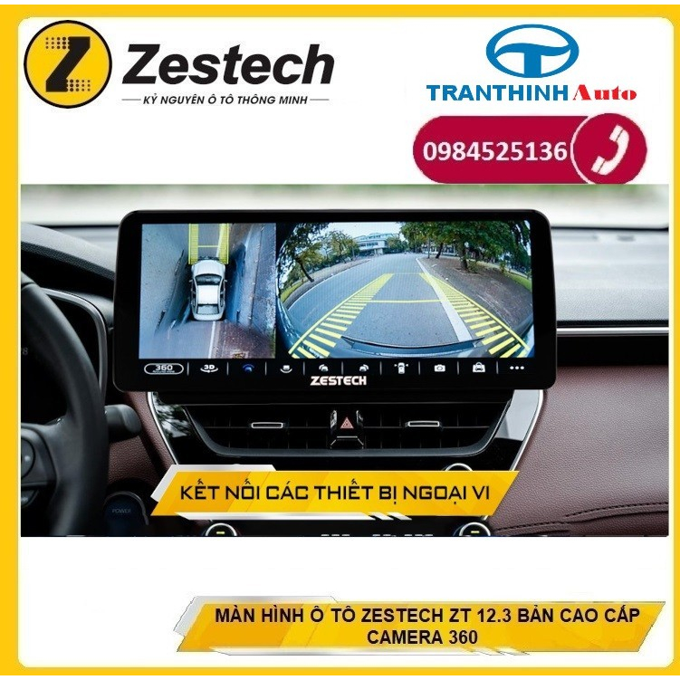 TẶNG MẶT DƯỠNG THEO XE Đầu Màn Hình Android 12.3 INCH ZESTECH ZT 12.3 BẢN CAO CẤP CAMERA 360 CHO Ô TÔ