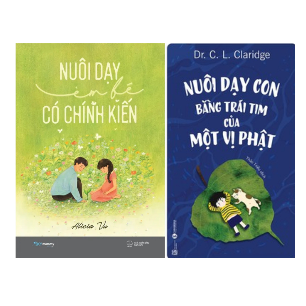 Sách Combo 2 Cuốn: Nuôi Dạy Em Bé Có Chính Kiến sky + Nuôi Dạy Con Bằng Trái Tim Của Một Vị Phật Thái Hà