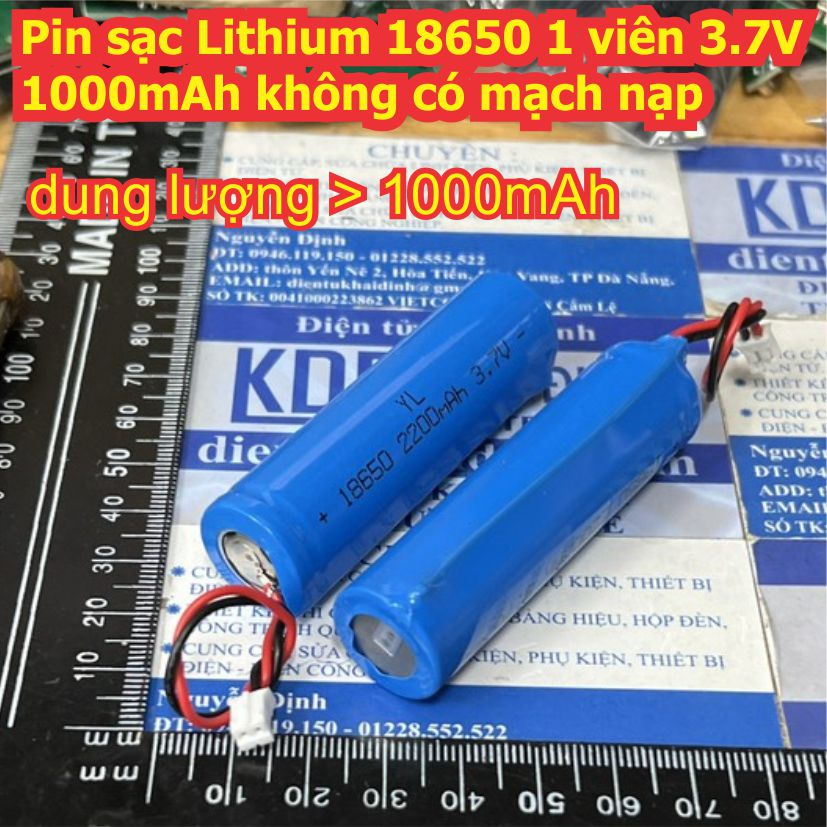 Pin sạc Li-ion lithium 18650 1 viên 3.7V 4.2V 1000mAh Có / chưa sẵn mạch nạp kde8530