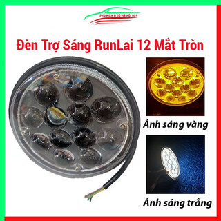 Đèn trợ sáng Runlai 12 mắt tròn cho xe máy, ô tô , máy xúc, máy công trình dùng điện 12V và 24V
