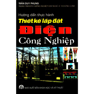 Sách - hướng dẫn thực hành thiết kế lắp đặt điện công nghiệp