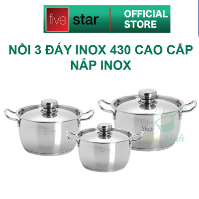 Bộ nồi 3 đáy inox 430 Thân Cool Fivestar Standard nắp inox FS-B3010 (Kích thước 16cm - 20cm - 24cm)