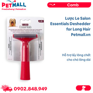 Lược Le Salon Essentials Deshedder for Long Hair - Hỗ trợ lấy lông chết cho chó lông dài Petmall